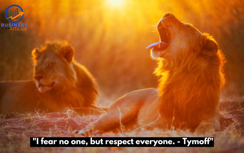 I fear no one, but respect everyone. - Tymoff