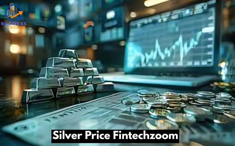 Silver Price Fintechzoom